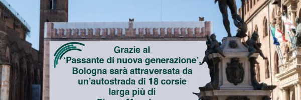 AMO Bologna e Coordinamento Comitati contrari al Passante di Mezzo scoprono le carte del Comune: il ‘passante green’ non esiste